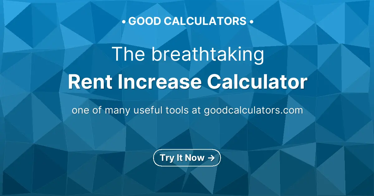Rent Increase Calculator Good Calculators