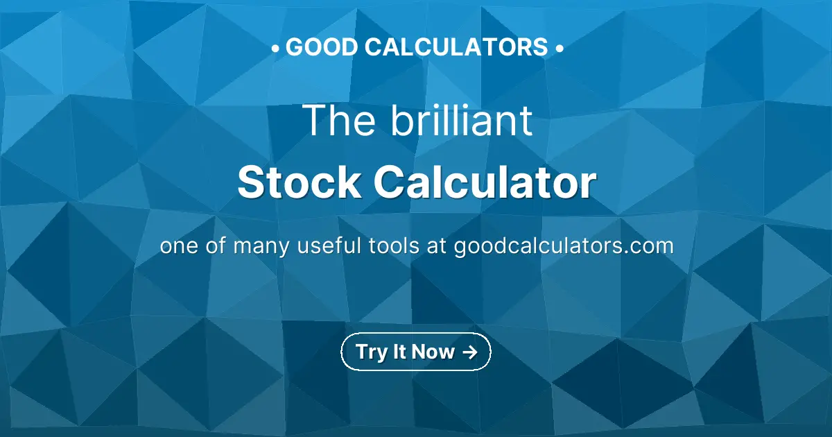 Stock Calculator - Good Calculators
